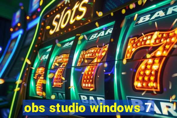 obs studio windows 7